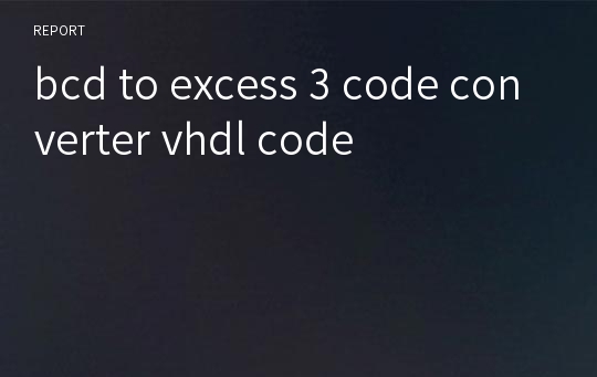 bcd to excess 3 code converter vhdl code