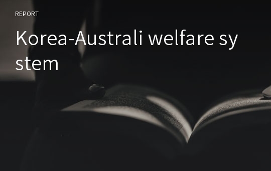 Korea-Australi welfare system