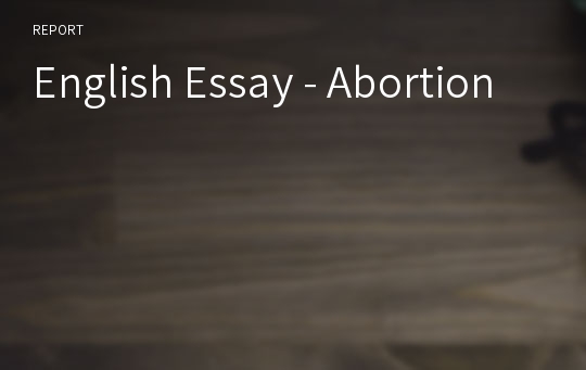 English Essay - Abortion