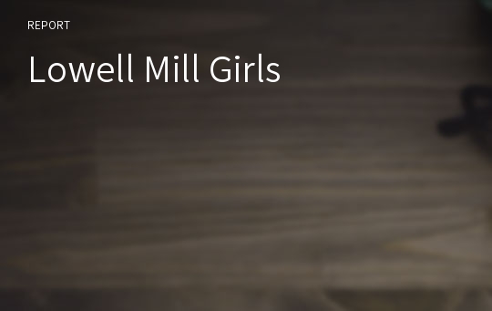 Lowell Mill Girls