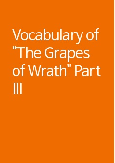 Vocabulary of "The Grapes of Wrath" Part III