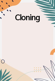 Cloning