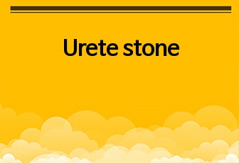 Urete stone