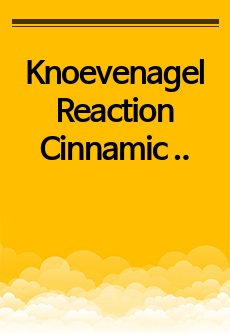 Knoevenagel Reaction Cinnamic acid 합성