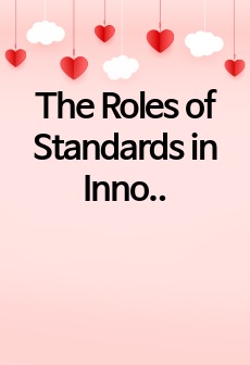 The Roles of Standards in Innovation [by Robert H. Allen and Ram D. Sriram]