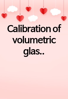 Calibration of volumetric glassware 실험 결과보고서