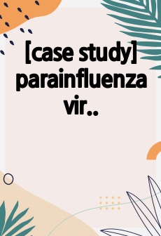 [case study] parainfluenza virus pneumonia, 파라인플루엔자바이러스폐렴