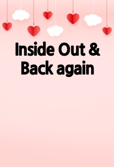 Inside Out & Back again